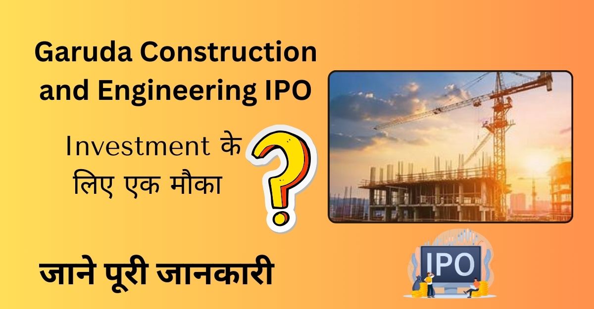 Garuda Construction and Engineering IPO